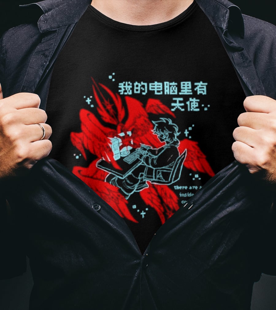 There Are Angels Inside My Computer T-Shirt