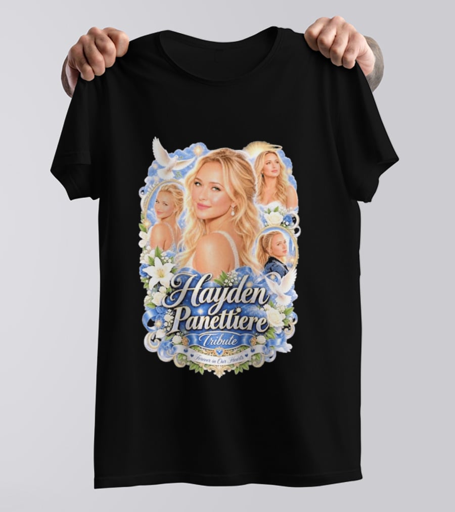 Hayden Panettiere Tribute Forever In Our Hearts T-Shirt