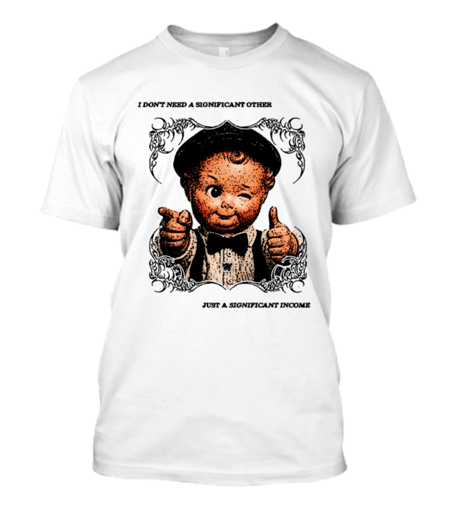 I Don't Need A Significant Other Cute Winking Kid With Bow Tie Just A Significant Income T-Shirt