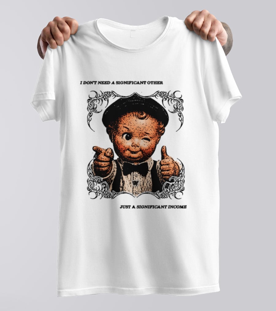 I Don't Need A Significant Other Cute Winking Kid With Bow Tie Just A Significant Income T-Shirt