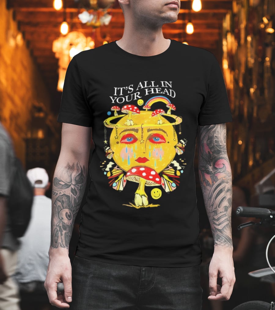 It's All In Your Head Mushroom Psychedelic T-Shirt