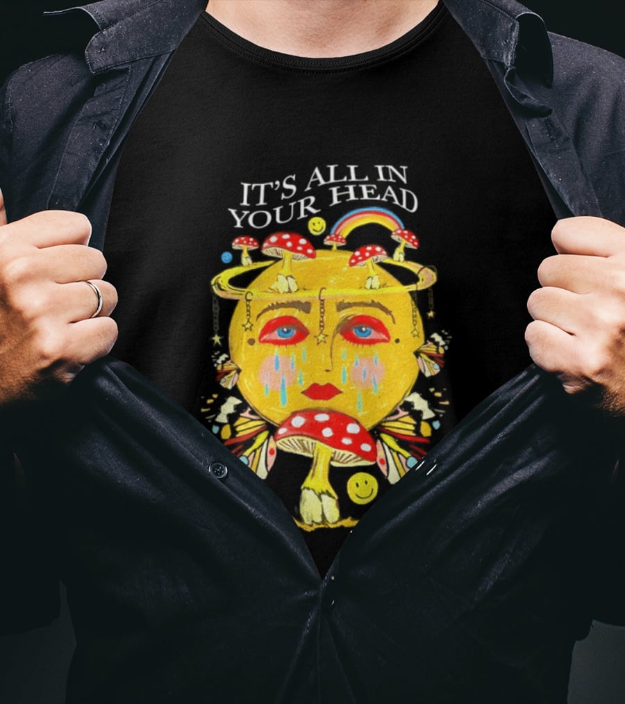 It's All In Your Head Mushroom Psychedelic T-Shirt
