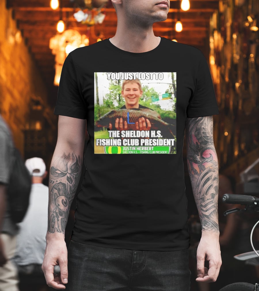 You Just Lost To Justin Hebert Sheldon H.s. Fishing Club President T-Shirt