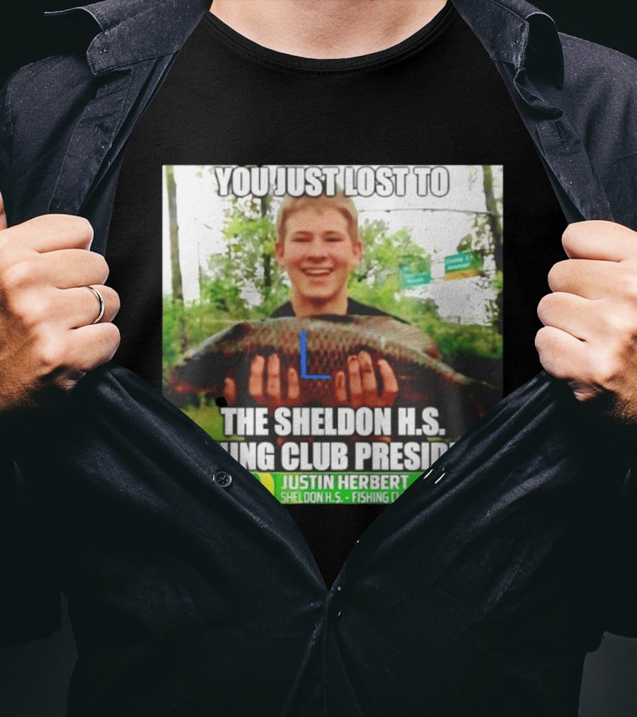 You Just Lost To Justin Hebert Sheldon H.s. Fishing Club President T-Shirt