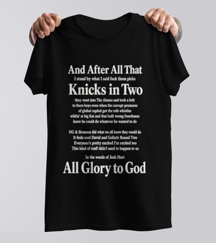 And After All That Knicks In Two All Glory To God T-Shirt
