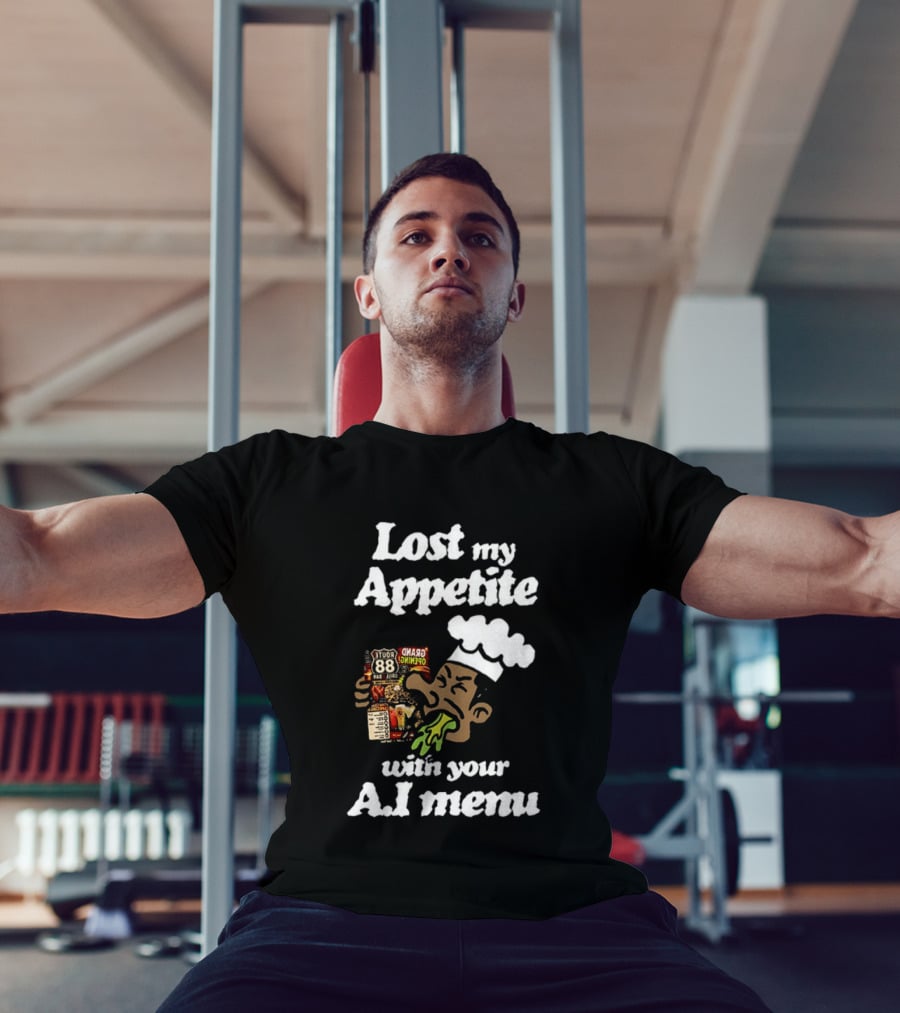 Lost My Appetite With Your AI Menu Chef Cartoon T-Shirt