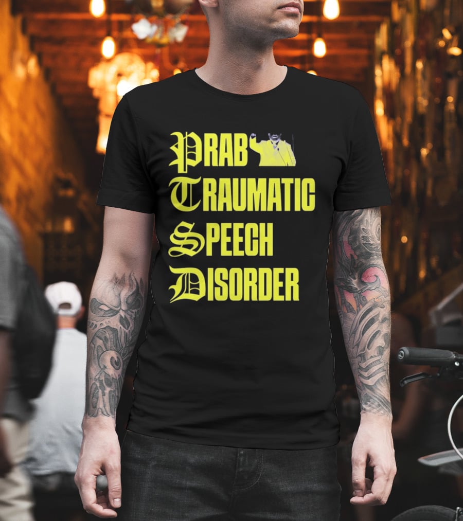 Prab Traumatic Speech Disorder Yellow Bold Lettering T-Shirt