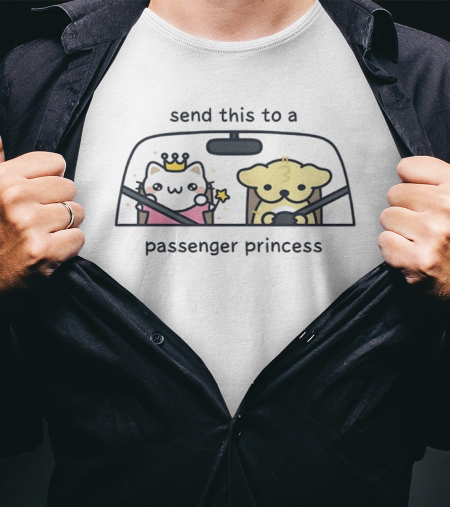 Send This To A Passenger Princess Cat And Dog In Car With Crown And Star T-Shirt