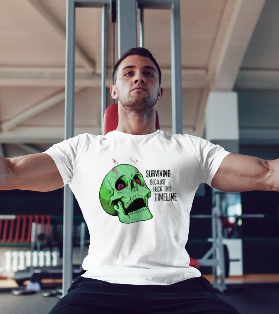 Surviving Because Fuck This Timeline Skull Green Vintage Style Retro Humor T-Shirt