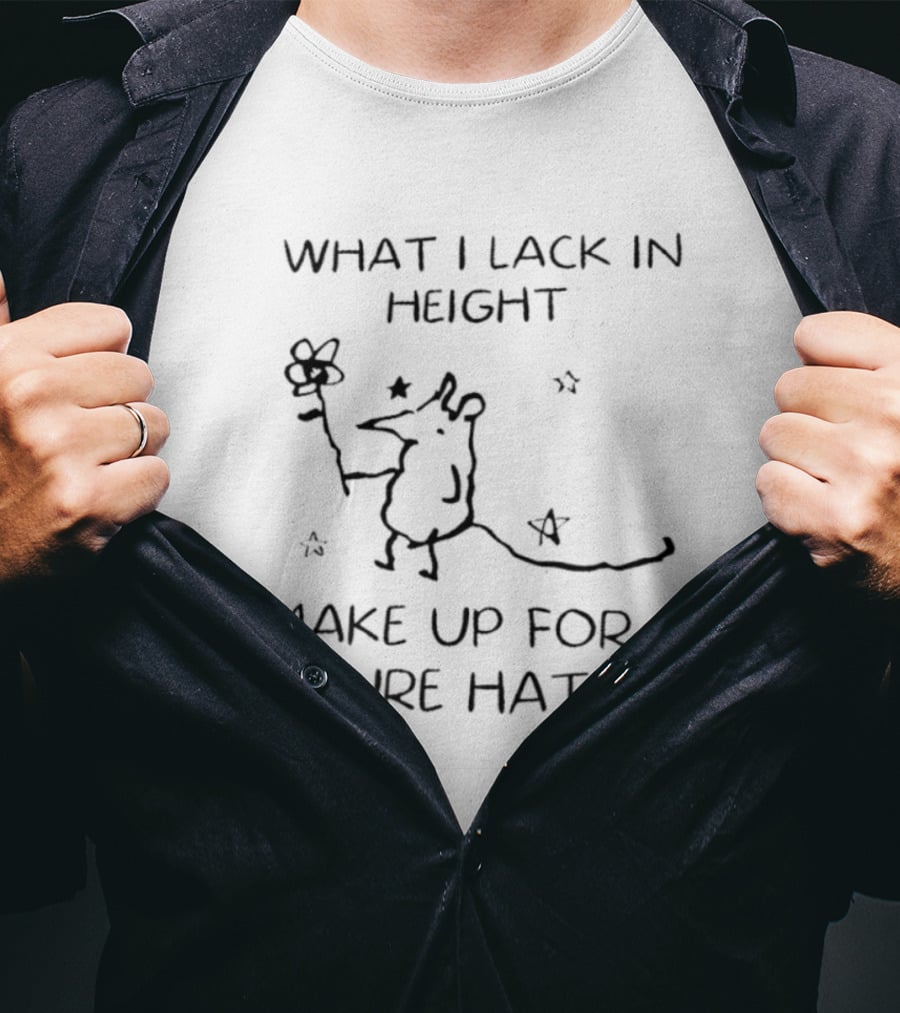 What I Lack In Height I Make Up For In Pure Hate Rat With Flower And Stars T-Shirt