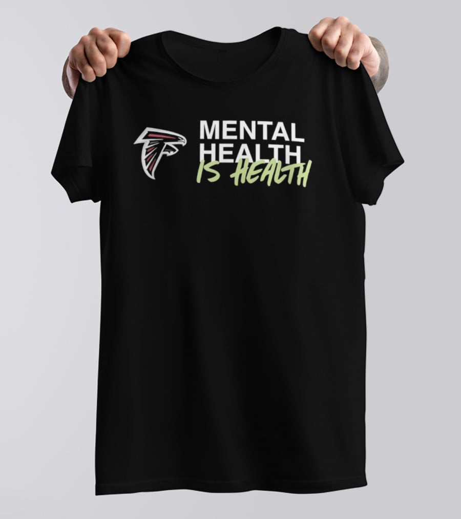 Atlanta Falcons Mental Health Is Health 2026 T-Shirt