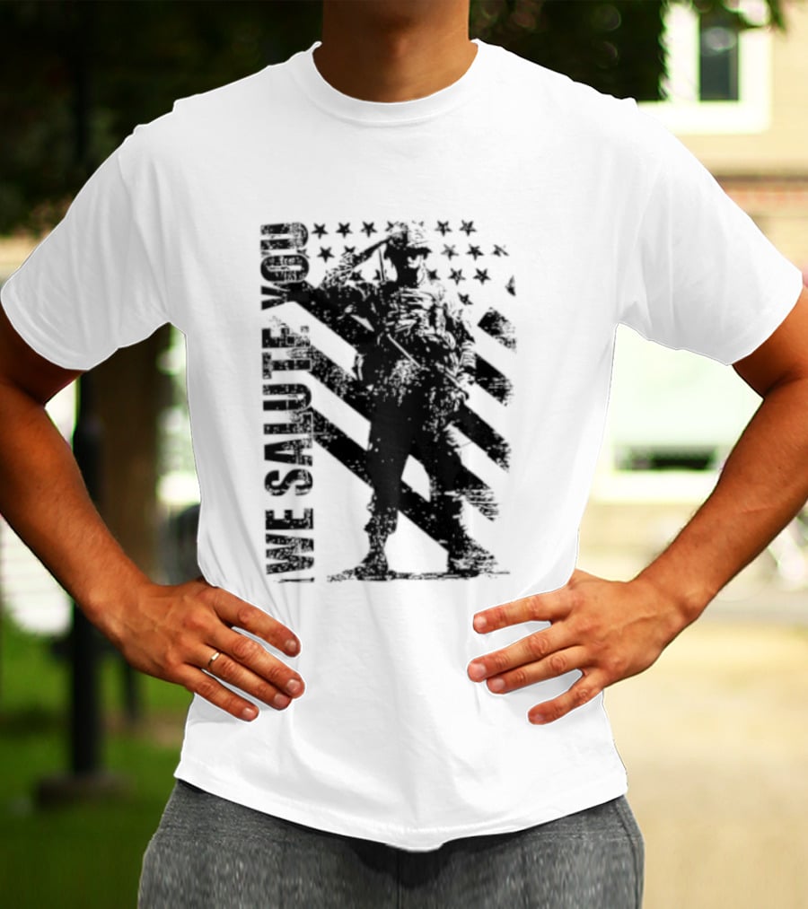We Salute You Soldier American Flag Military Stars Stripes T-Shirt