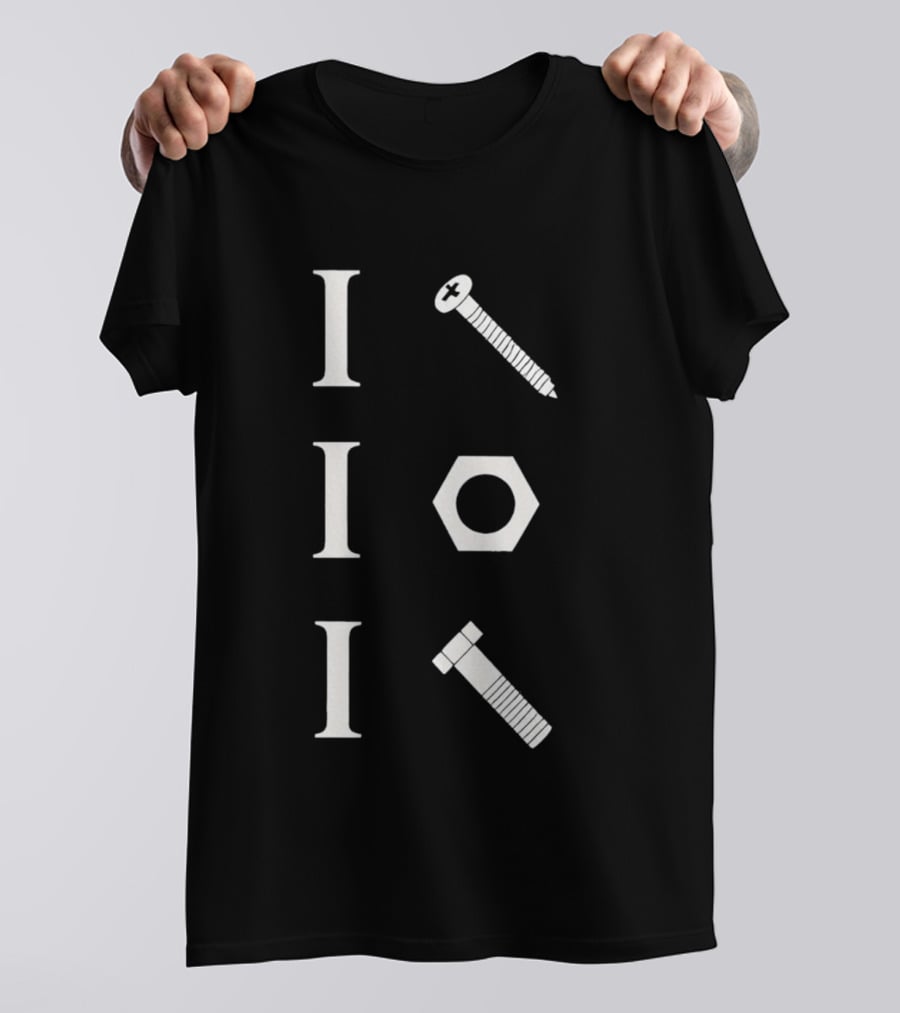 I Screw I Nut I Bolt Mechanic Tools Humor T-Shirt