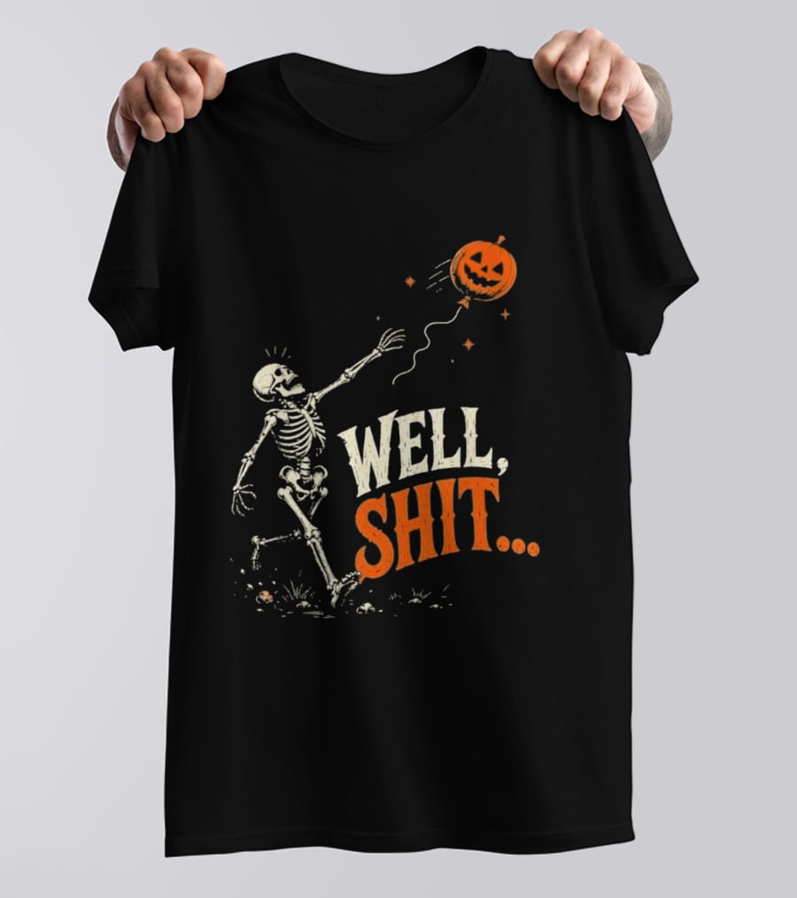 Skeleton Well Shit Lost Pumpkin Balloon Halloween T-Shirt