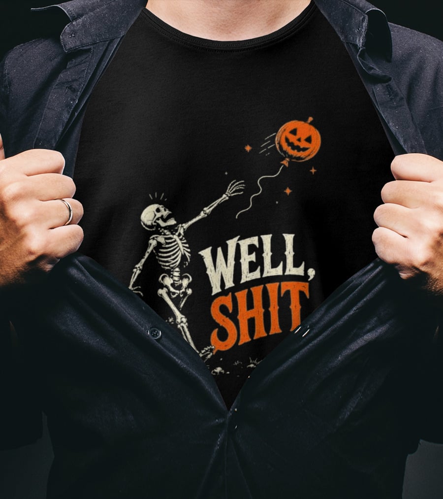 Skeleton Well Shit Lost Pumpkin Balloon Halloween T-Shirt
