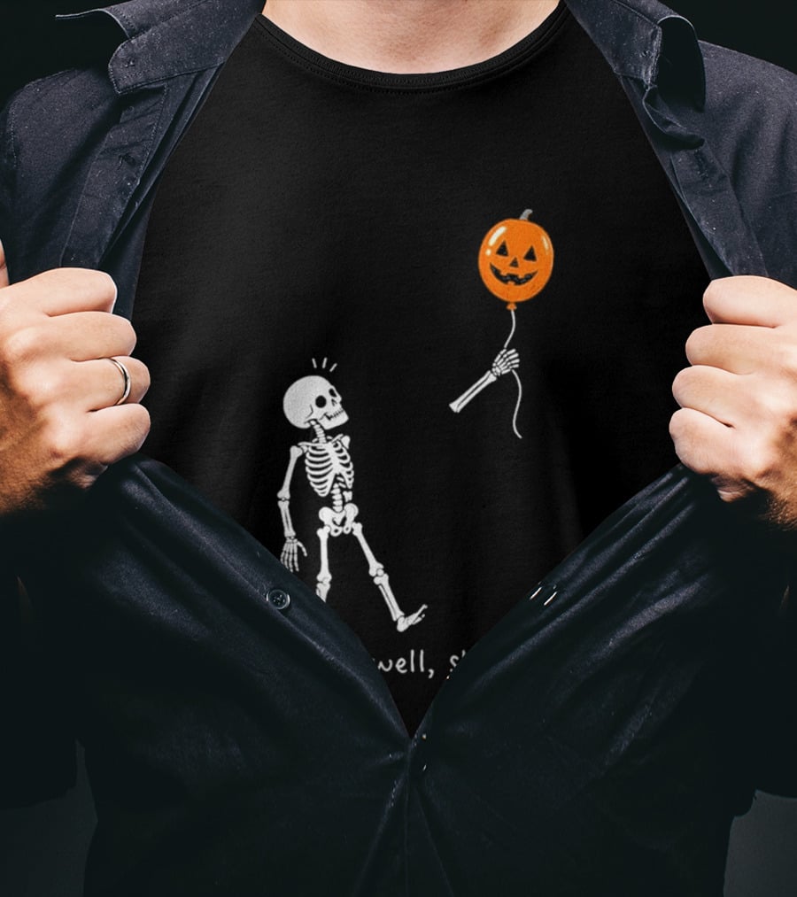 Well Shit Skeleton With Pumpkin Balloon Halloween T-Shirt