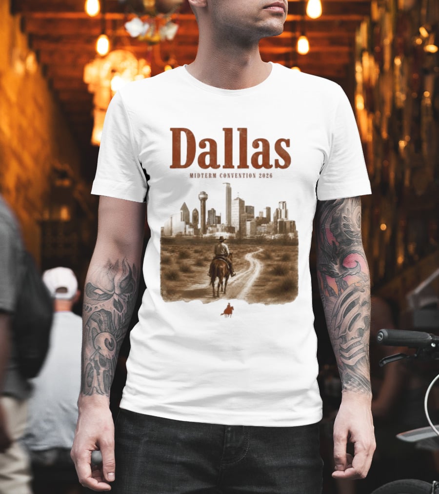 Dallas Midterm Convention 2026 Texas Politics Skyline Cowboy Scene T-Shirt
