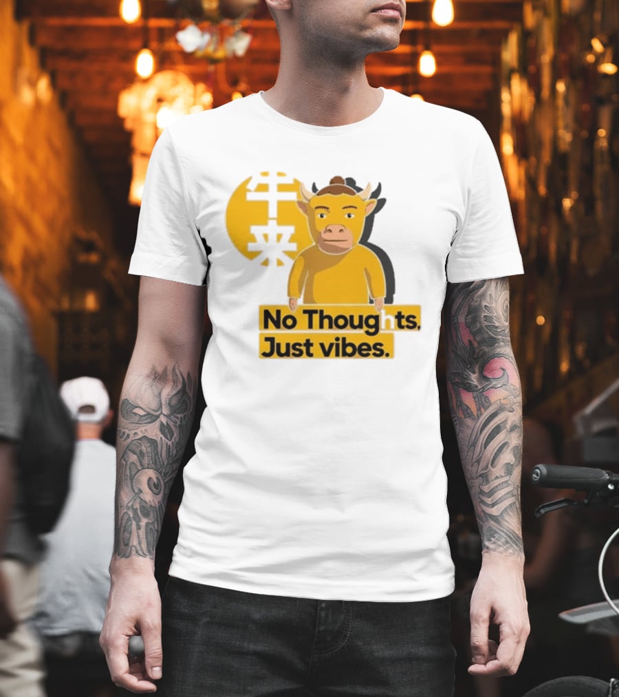 Niu Lai Ox No Thoughts Just Vibes Yellow T-Shirt