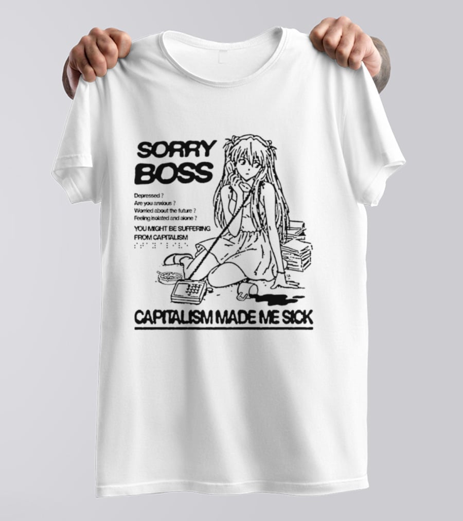Sorry Boss Capitalism Made Me Sick Asuka Langley Soryu Manga T-Shirt