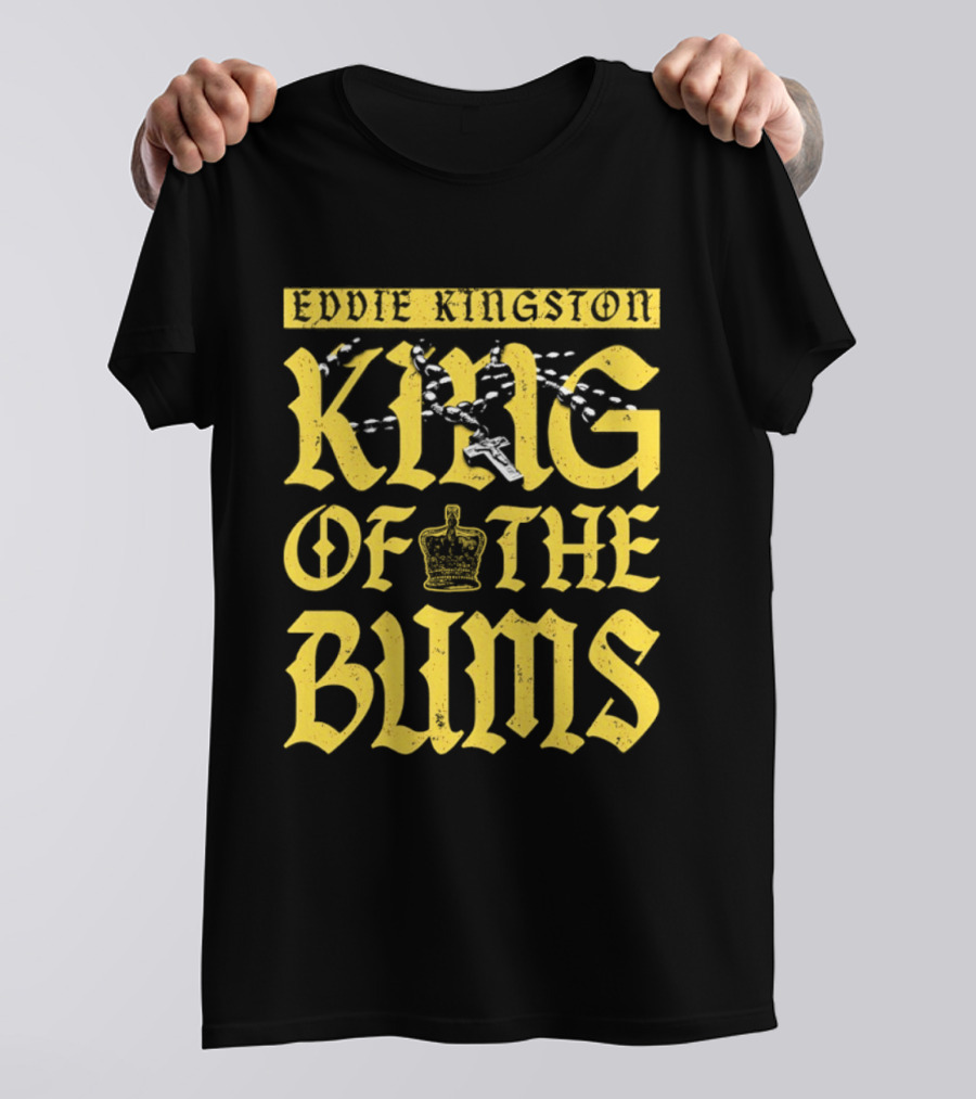 Eddie Kingston King Of The Bums Crown Wrestling T-Shirt
