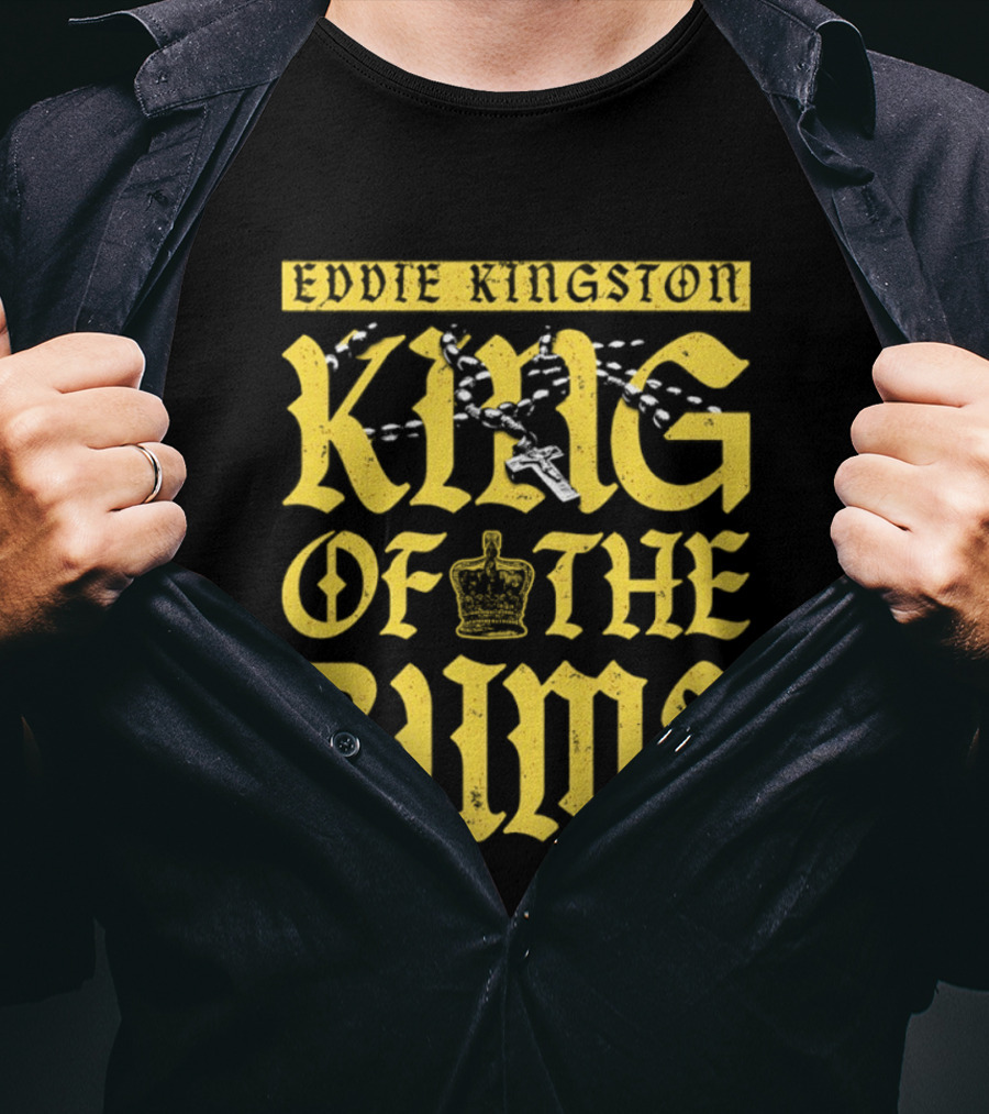 Eddie Kingston King Of The Bums Crown Wrestling T-Shirt