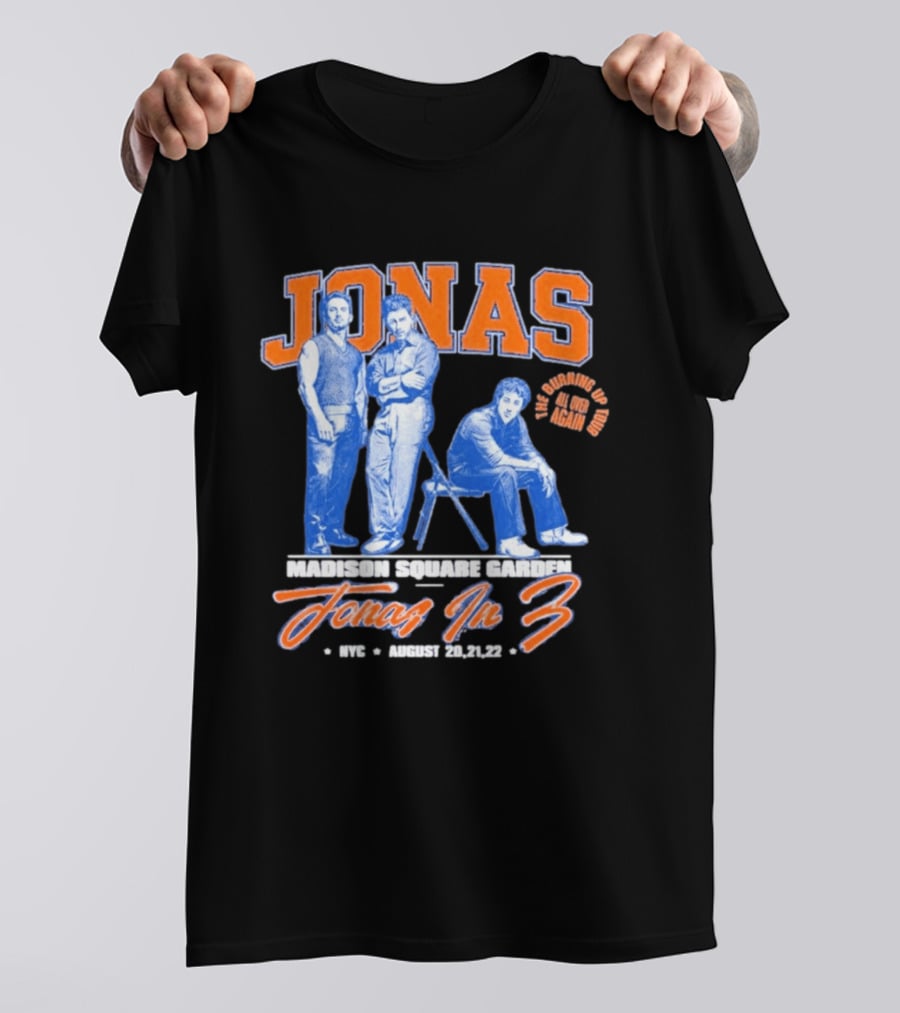 Jonas Brothers Madison Square Garden NYC Jonas In 3 August 20 21 22 T-Shirt