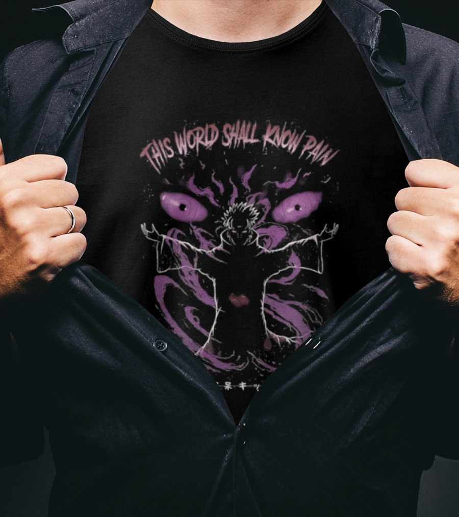 Naruto Shippuden Six Paths Rinnegan Akatsuki This World Shall Know Pain T-Shirt