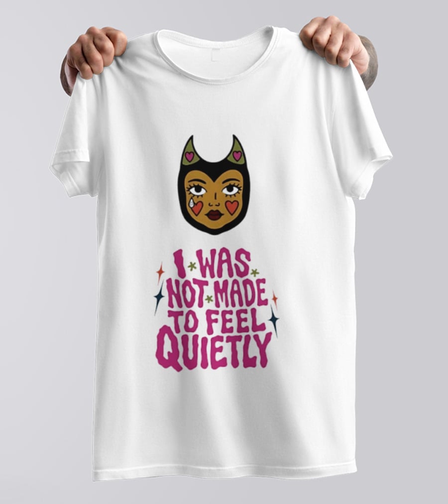 I Was Not Made To Feel Quietly Devil Girl Hearts And Stars T-Shirt
