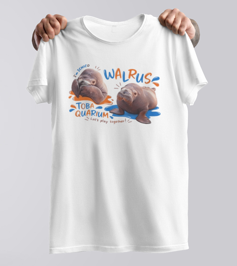 I'm Ichico Walrus Toba Aquarium Let's Play Together T-Shirt