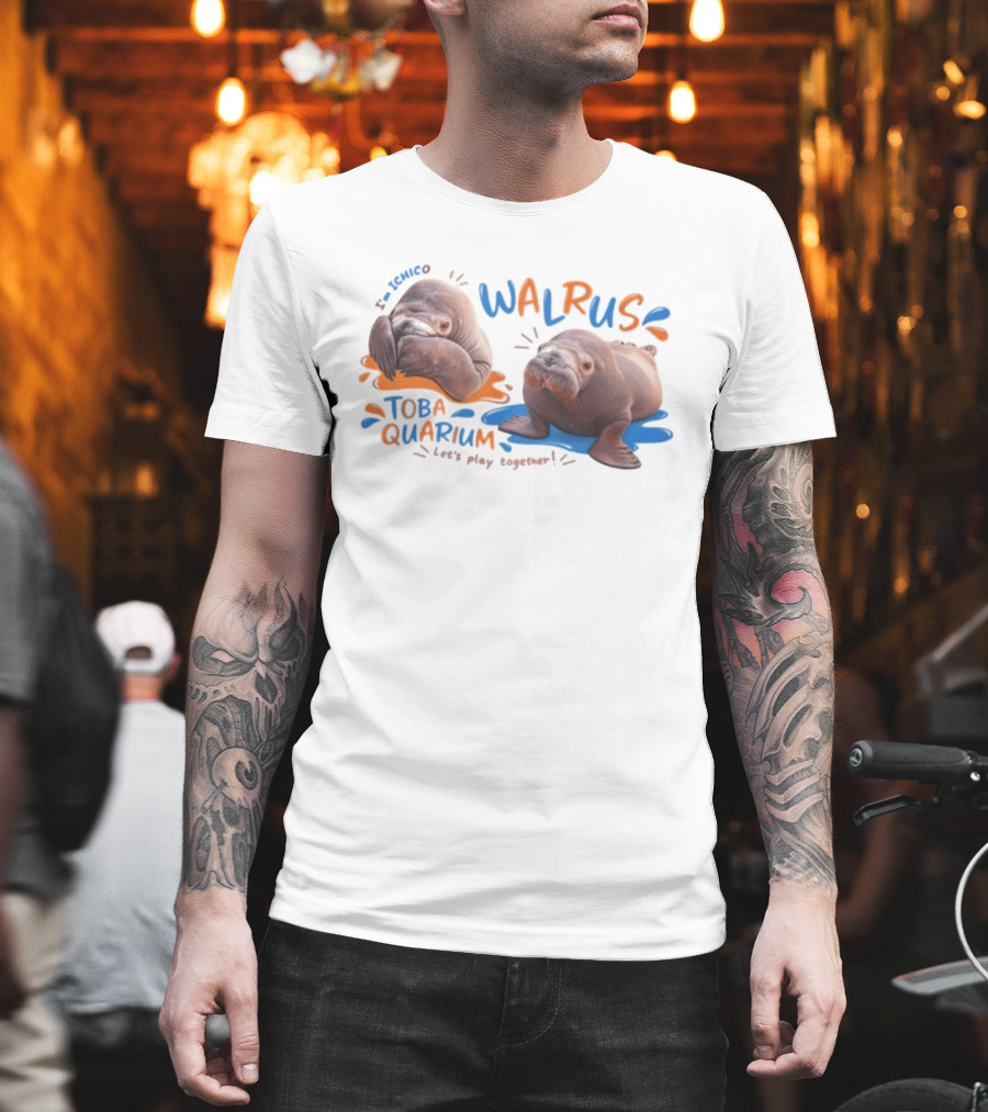 I'm Ichico Walrus Toba Aquarium Let's Play Together T-Shirt
