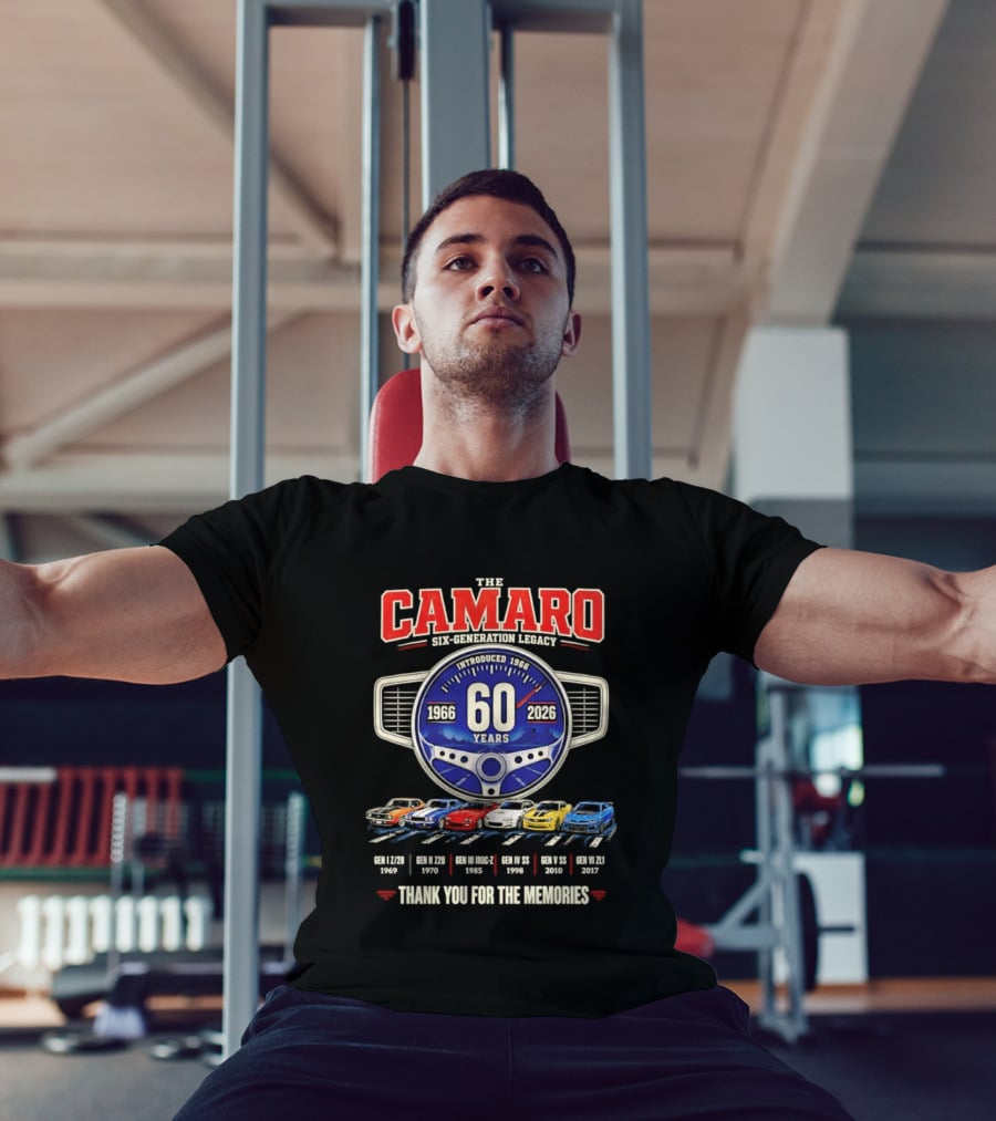 The Camaro Six Generation Legacy 60 Years 1966 2026 Thank You For The Memories T-Shirt