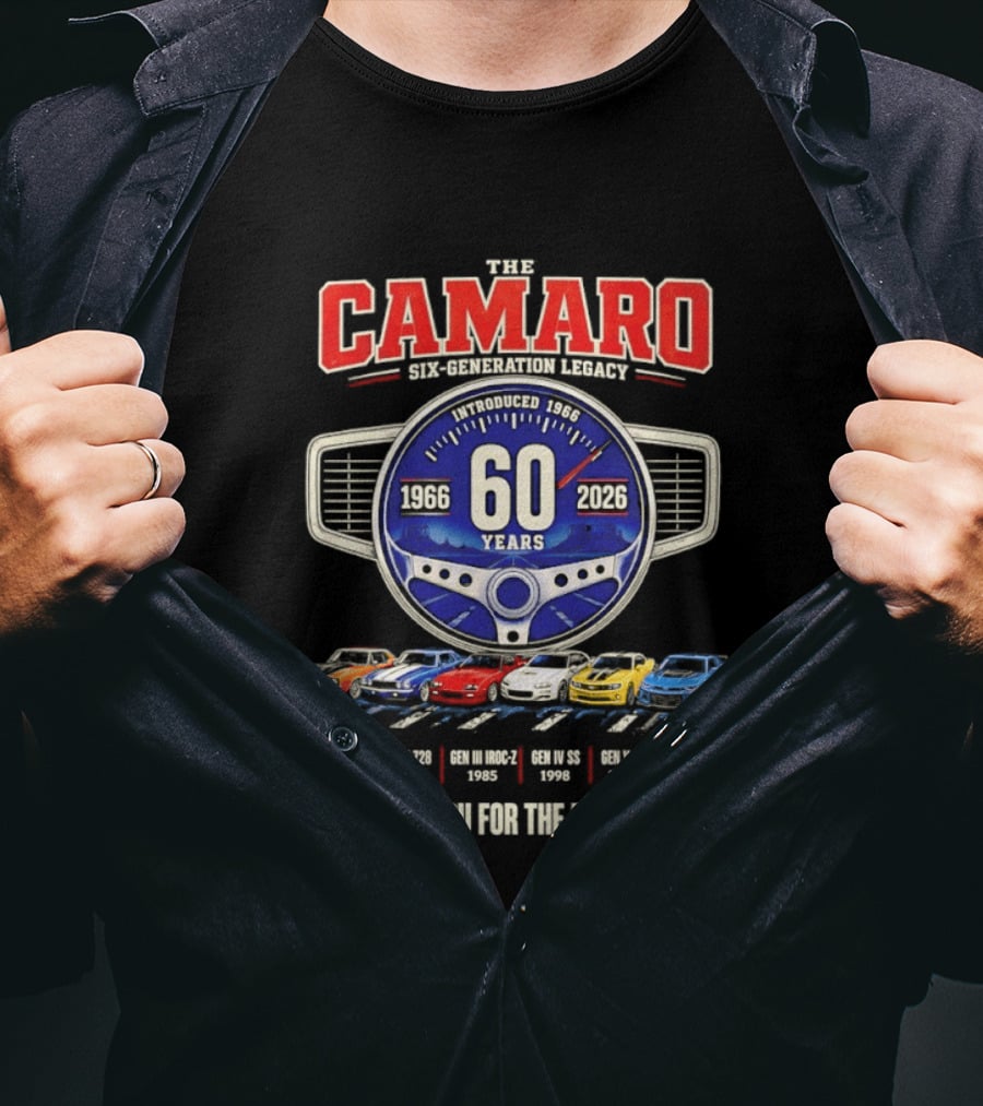 The Camaro Six Generation Legacy 60 Years 1966 2026 Thank You For The Memories T-Shirt