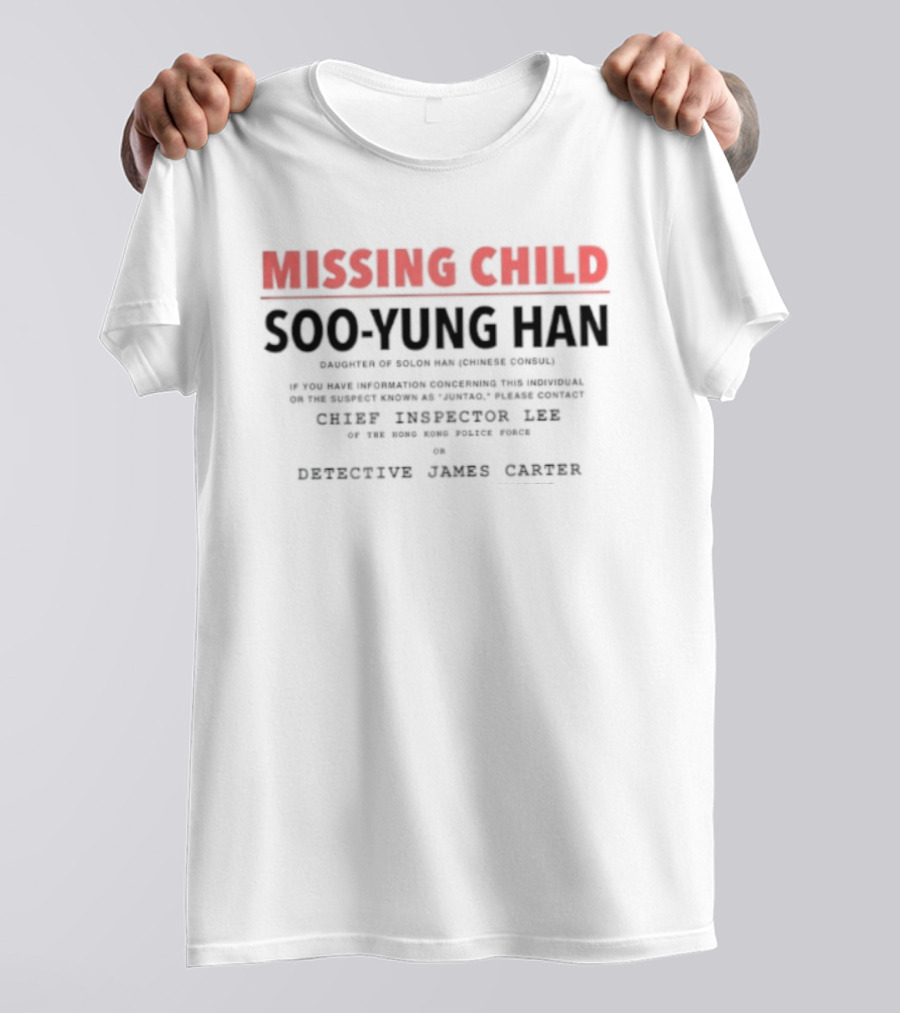 Missing Child Soo Yung Han Grey Lincoln Town Car Detective James Carter T-Shirt