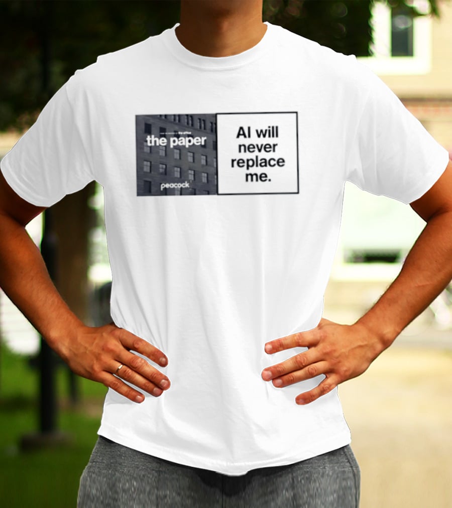 The Paper AI Will Never Replace Me T-Shirt