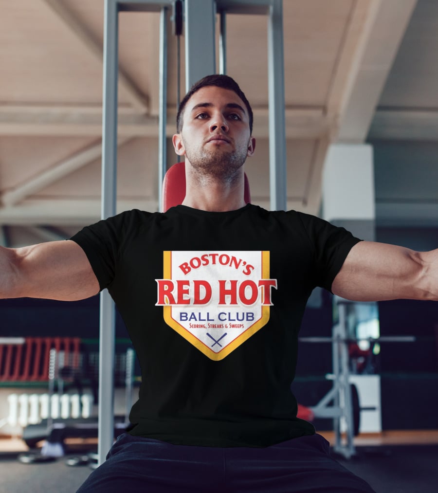 Boston's Red Hot Ball Club Scoring Streaks And Sweeps T-Shirt