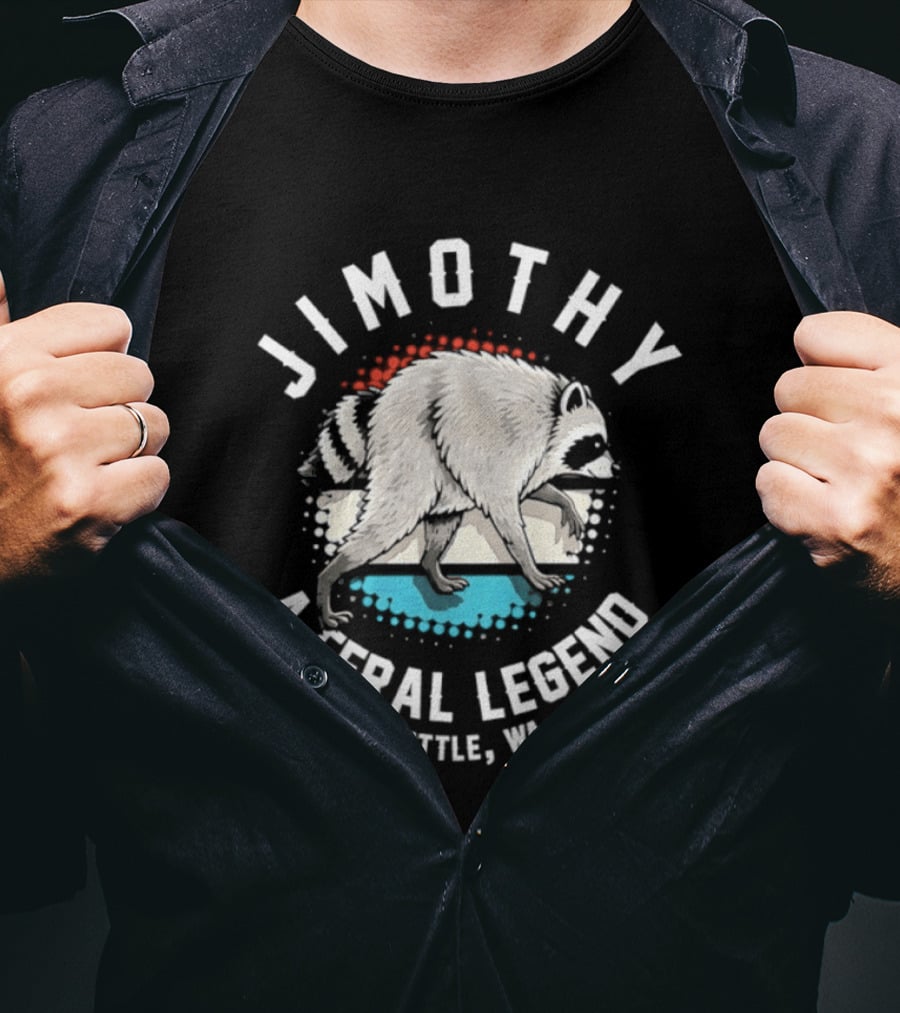 Jimothy Feral Legend Raccoon Seattle WA T-Shirt