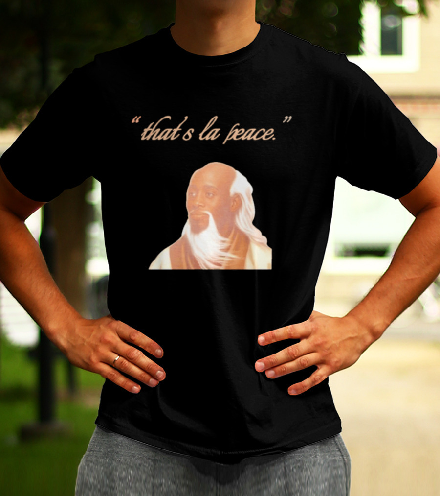 That's La Peace Master Oogway Kung Fu Panda T-Shirt