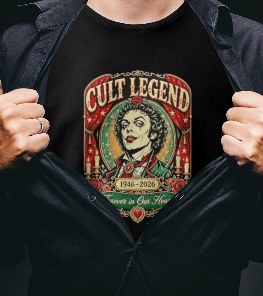 Cult Legend Tim Curry 1946 2026 Forever In Our Hearts T-Shirt