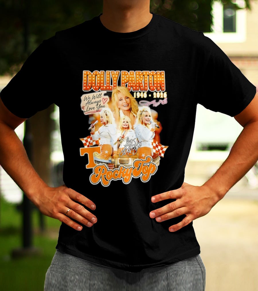 Dolly Parton 1946 2026 We Will Always Love You Tennessee Volunteers Rocky Top T-Shirt