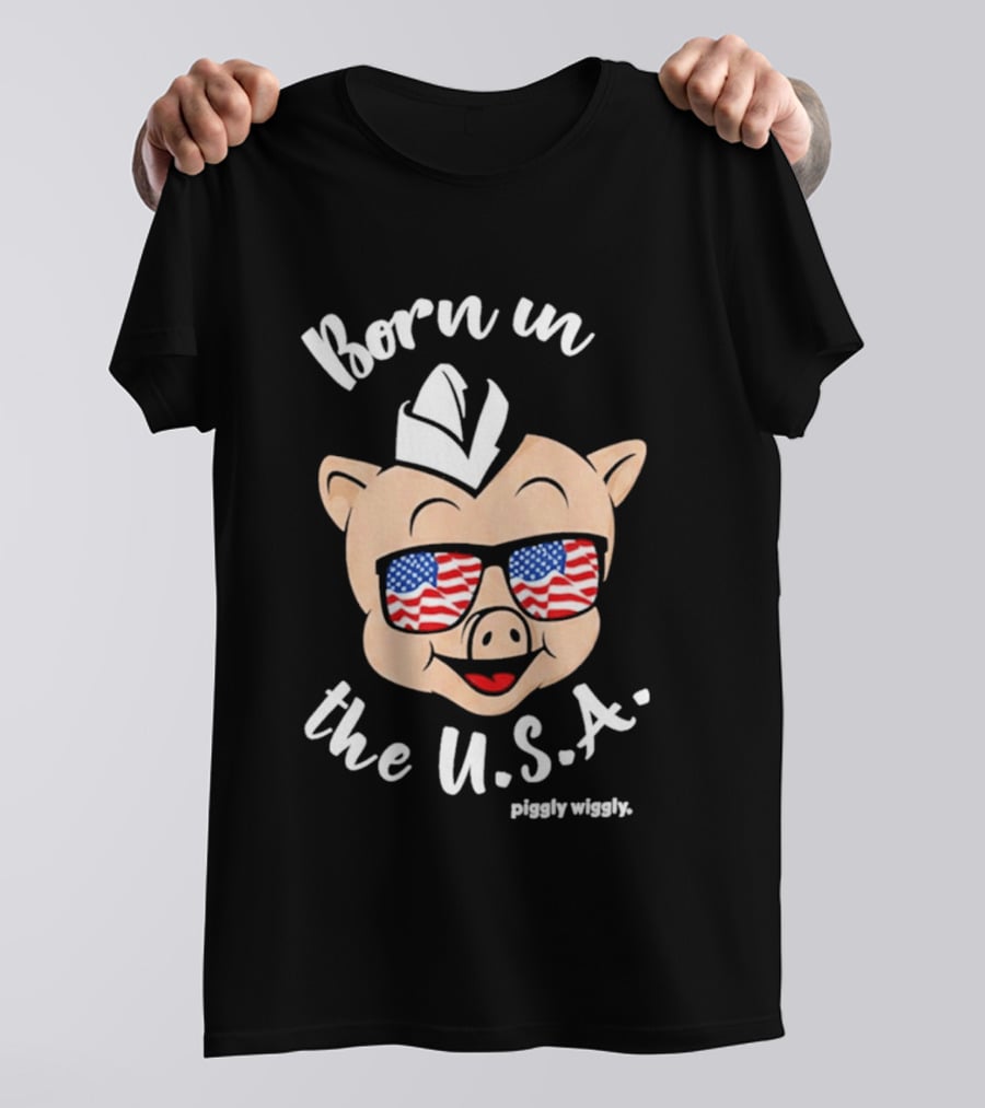 Piggly Wiggly Born In The USA 2026 With American Flag Sunglasses T-Shirt