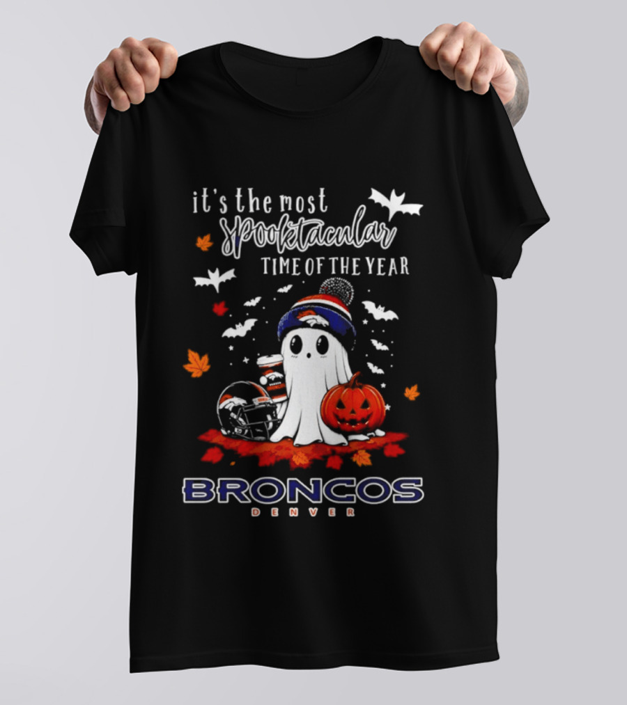 Denver Broncos Halloween Ghost Spooktacular Time Of The Year 2026 T-Shirt