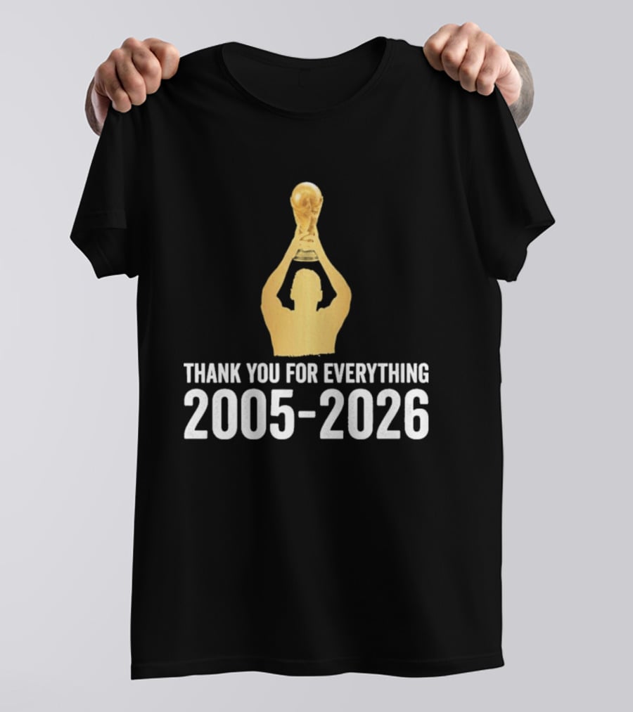 Thank You For Everything Messi 2005 2026 T-Shirt