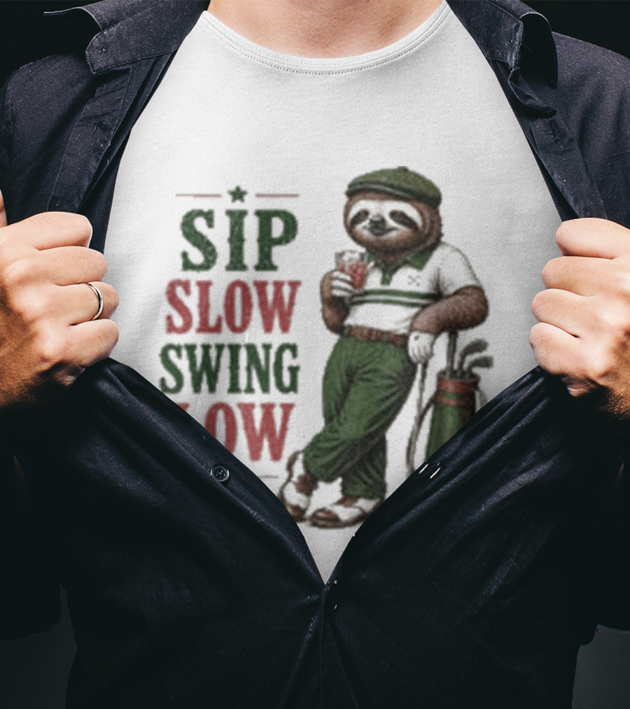 Sip Slow Swing Low Sloth Golfer Drinking Relaxed Golf T-Shirt
