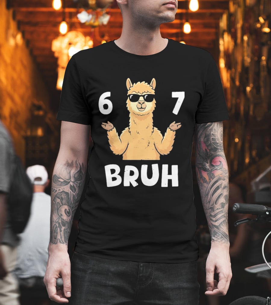 6 7 Bruh Llama Sunglasses Shrug T-Shirt