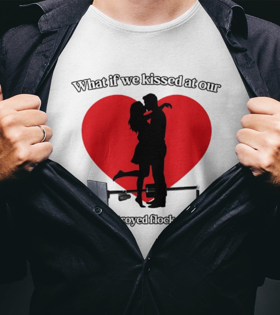 What If We Kissed At Our Local Destroyed Flock Camera Romantic Heart T-Shirt