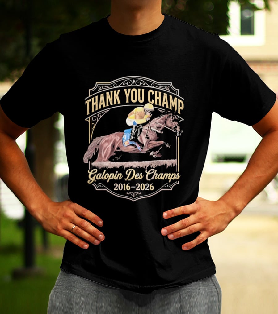 Thank You Champ Galopin Des Champs 2016 2026 T-Shirt