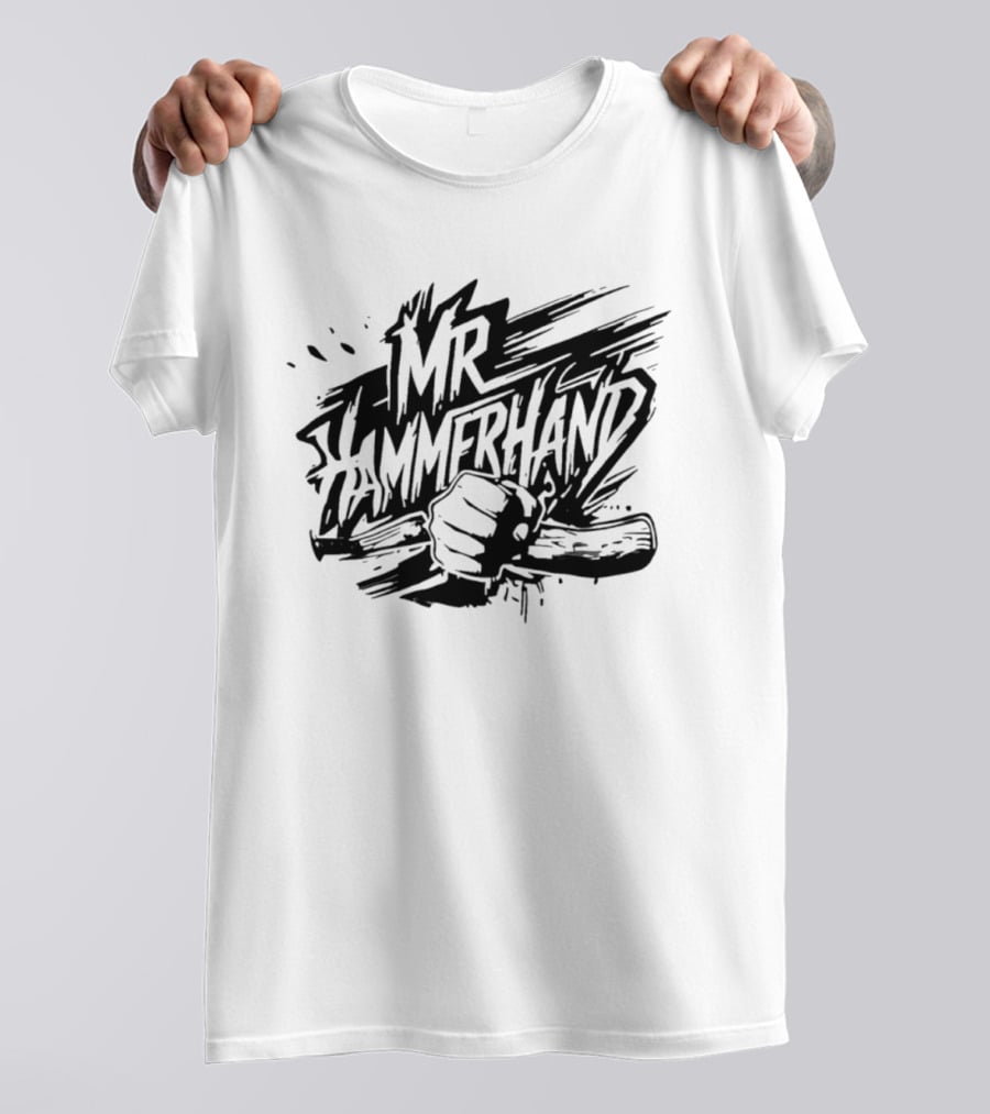 MR Hammerhand Powerful Fist Gripping Tool T-Shirt