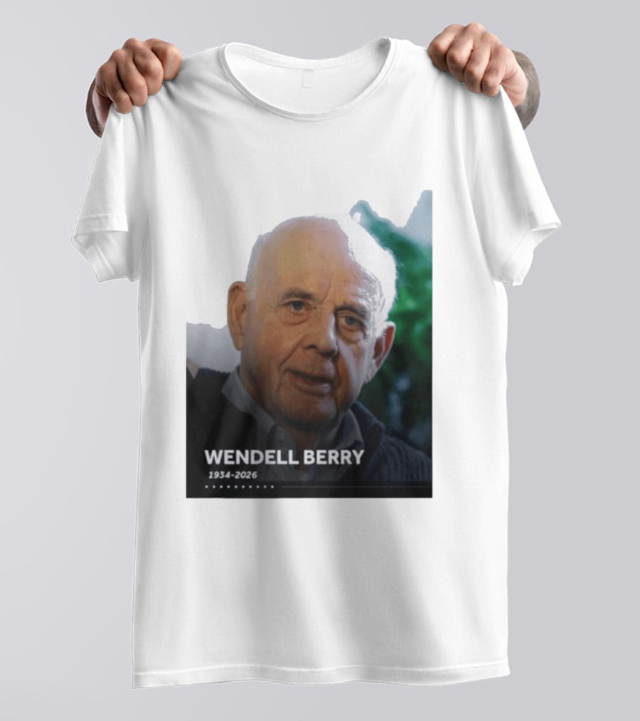 Wendell Berry 1934 2026 Commemorative T-Shirt