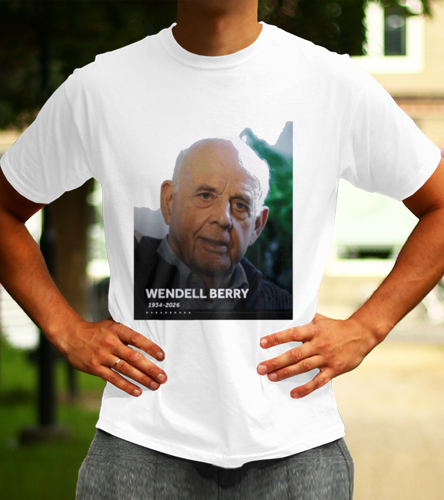 Wendell Berry 1934 2026 Commemorative T-Shirt