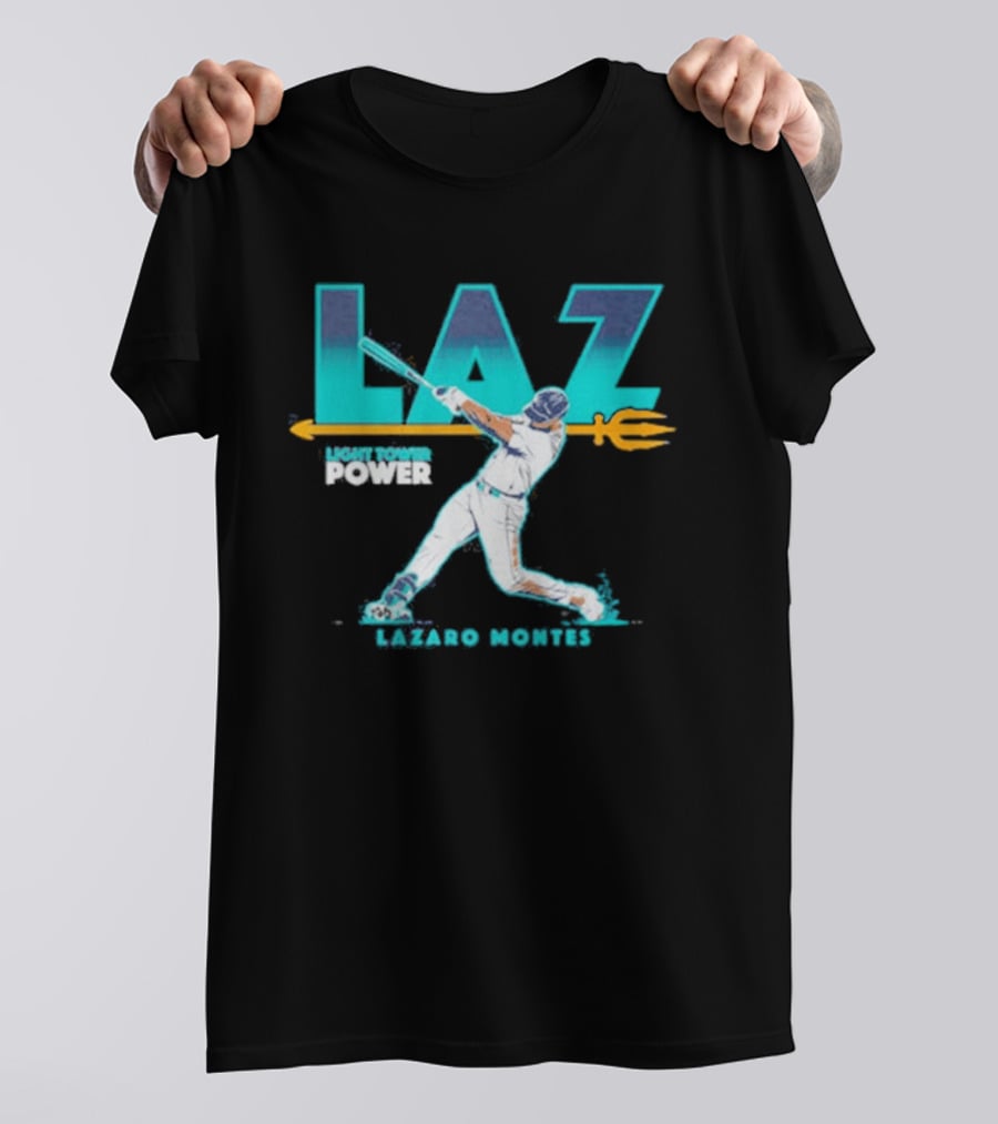 Seattle Mariners Lazaro Montes Laz Light Tower Power T-Shirt